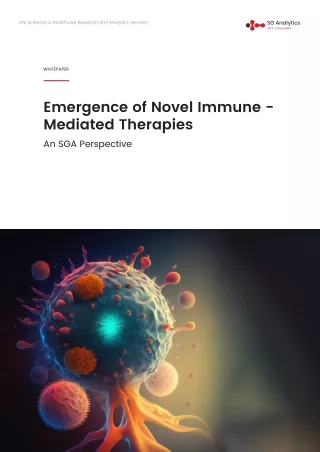 Emergence of Novel Immune - Mediated Therapies