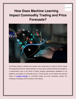 How Does Machine Learning Impact Commodity Trading and Price Forecasts