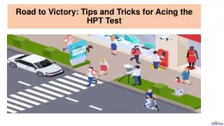Road to Victory: Tips and Tricks for Acing the HPT Test