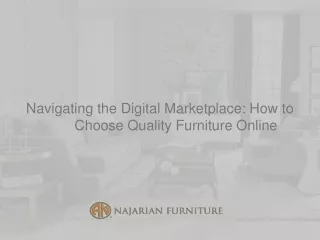 Navigating the Digital Marketplace How to Choose Quality Furniture Online
