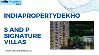 S and P Signature Villas | S&P Signature Villas in Chennai