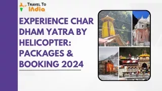 Experience Char Dham Yatra by Helicopter: Packages & Bokking 2024