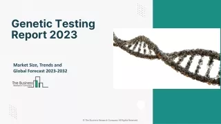 Genetic Testing Market Industry Outlook, Opportunities in Market 2032