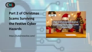 Part 2 of Christmas Scams: Surviving the Festive Cyber Hazards