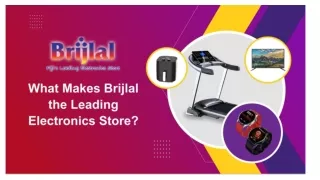What Makes Brijlal the Leading Electronics Store?