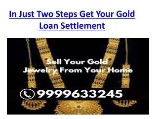 In Just Two Steps Get Your Gold Loan