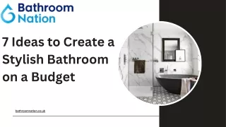 7 Ideas to Create a Stylish Bathroom on a Budget