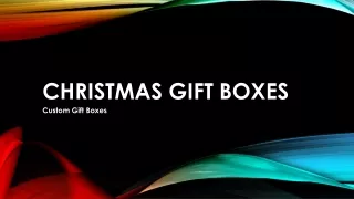 Christmas Gift Boxes