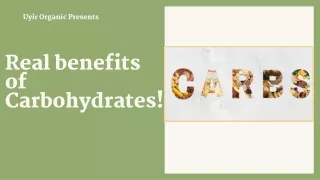 Real benefits of Carbohydrates!