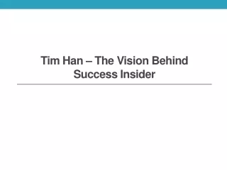Tim Han – The vision behind Success Insider