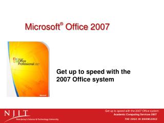 Microsoft ® Office 2007