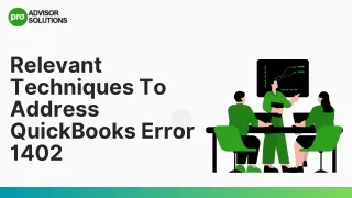 Effective Techniques To Resolve QuickBooks Error 1402