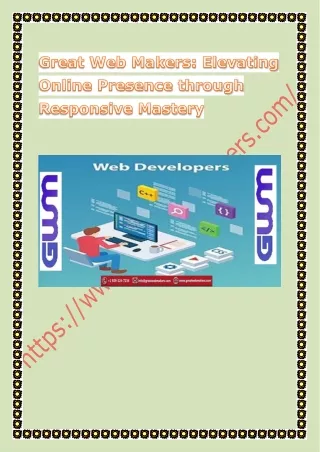 Great Web Makers Elevating Online Presence through Responsive Mastery