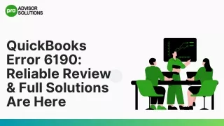 Reliable Solutions For QuickBooks Error 6190