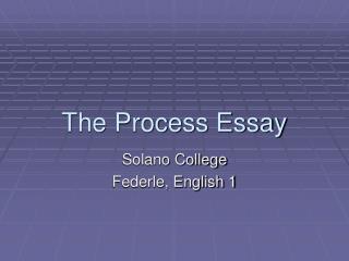 The Process Essay