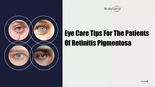 Eye Care Tips For The Patients Of Retinitis Pigmentosa