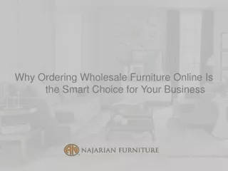 Why Ordering Wholesale Furniture Online Is the Smart Choice for Your Business (1)