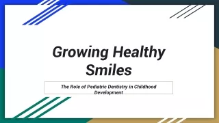 Growing Healthy Smiles