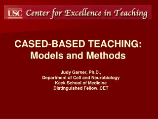 CASED-BASED TEACHING: Models and Methods