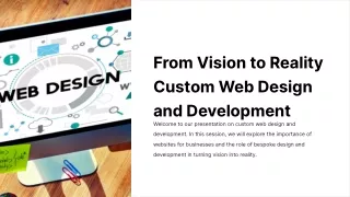 From Vision to Reality Custom Web Design and Development