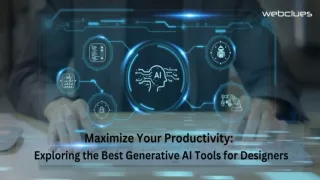 Maximize Your Productivity  Exploring the Best Generative AI Tools for Designers