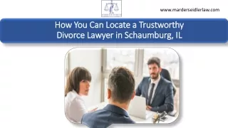 How You Can Locate a Trustworthy Divorce Lawyer in Schaumburg, IL