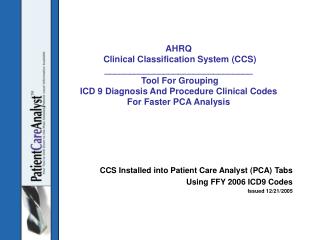CCS Installed into Patient Care Analyst (PCA) Tabs Using FFY 2006 ICD9 Codes Issued 12/21/2005