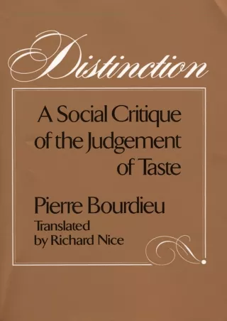 get [PDF] ⭐DOWNLOAD⚡ Distinction: A Social Critique of the Judgement of Taste