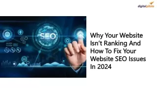 Why Your Website Isn’t Ranking And How To Fix Your Website SEO Issues In 2024