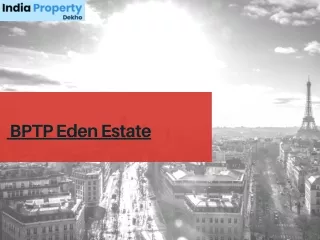 BPTP  Eden Estate