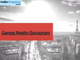 Ganga Realty Gurugram