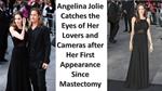 Angelina Jolie Catches the Eyes of Her Lovers and Cameras af