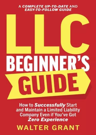 download⚡️[EBOOK]❤️ LLC Beginner’s Guide: How to Successfully Start and Maintain a Limited Liability Company Even if You