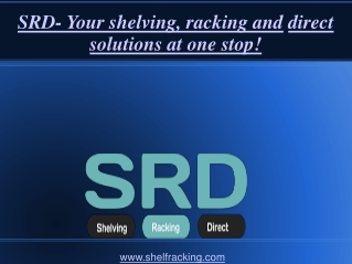 SRD- Your shelving, racking and direct solutions at one stop
