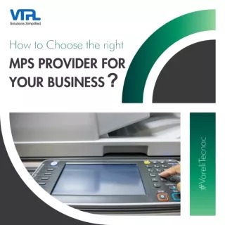 How to Choose an MPS Provider for Your Business?