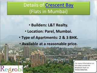 Crescent Bay Parel offers 2/3 BHK in Thane.