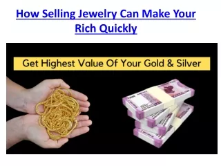 How Selling Jewelry Can Make Your Rich Quickly