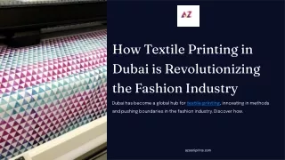 How Textile Printing in Dubai is Revolutionizing the Fashion Industry.