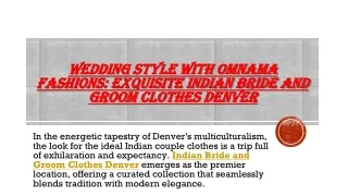 Wedding Style with Omnama Fashions Exquisite Indian Bride and Groom Clothes Denver