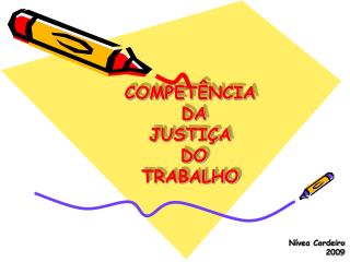 COMPETÊNCIA DA JUSTIÇA DO TRABALHO