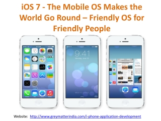 iOS 7 - The Mobile OS Makes the World Go Round – Friendly OS