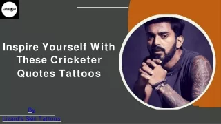 Inspire Yourself With These Cricketer Quotes Tattoos