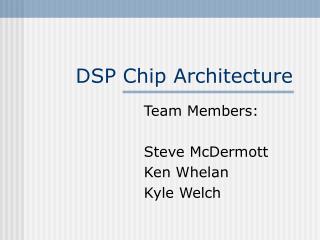 DSP Chip Architecture