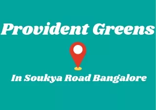 Provident Greens Soukya Road Bengaluru - E Brochure.pdf