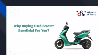 Why Buying Used Scooter Beneficial For You