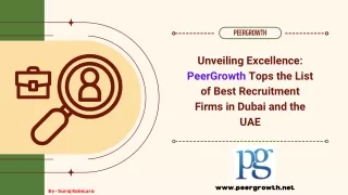 Unveiling Excellence PeerGrowth Tops the List of Best Recruitment Firms in Dubai and the UAE