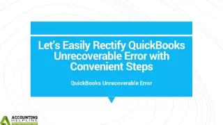 How to fix QuickBooks Unrecoverable Error in no time