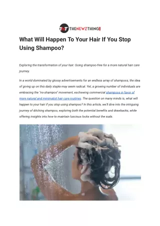 What Will Happen To Your Hair If You Stop Using Shampoo_