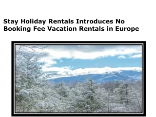 Stay Holiday Rentals Introduces No Booking Fee Vacation Rentals in Europe