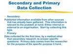 Secondary and Primary Data Collection